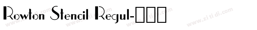 Rowton Stencil Regul字体转换